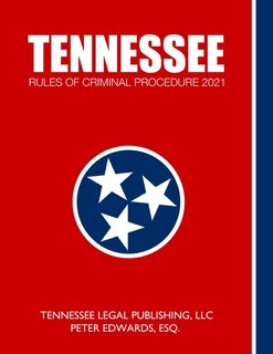 Front cover_Tennessee Rules Of Criminal Procedure 2021