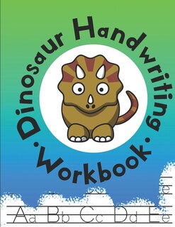 Dinosaur Handwriting Workbook: Alphabet Tracing Books for Kids