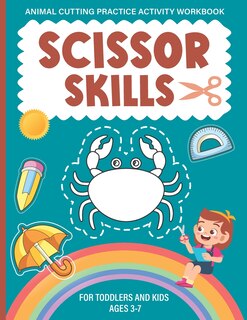 Couverture_Scissor Skills Activity Workbook For Kids Ages 3-7