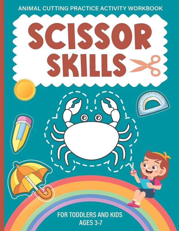 Couverture_Scissor Skills Activity Workbook For Kids Ages 3-7