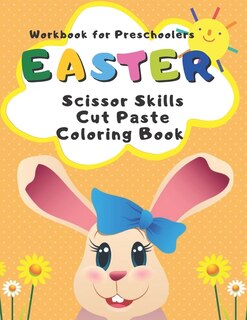 Couverture_Workbook for Preschoolers Easter Scissor Skills Cut Paste Coloring Book