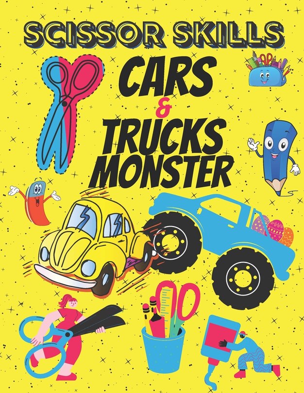 Cars & Monster Trucks Scissor Skills: Cutting and Pasting Workbook for Kids and Toddlers (Color, Cut, Paste Your Favorite Vehicle)