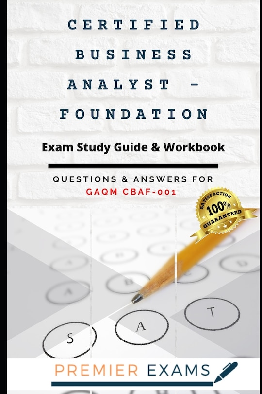 Couverture_Certified Business Analyst - Foundation Exam Study Guide & Workbook