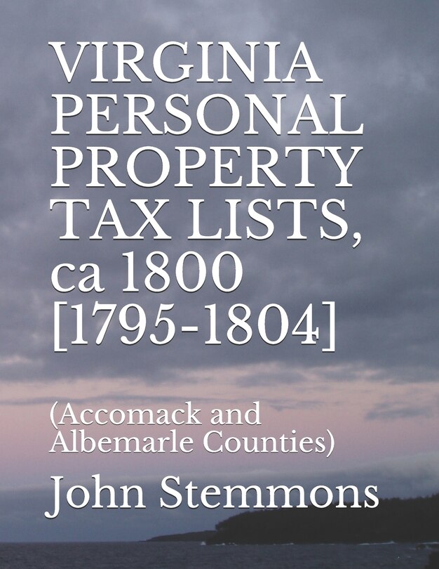 Front cover_VIRGINIA PERSONAL PROPERTY TAX LISTS, ca 1800 [1795-1804]