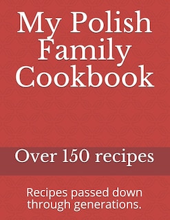 Front cover_My Polish Family Cookbook