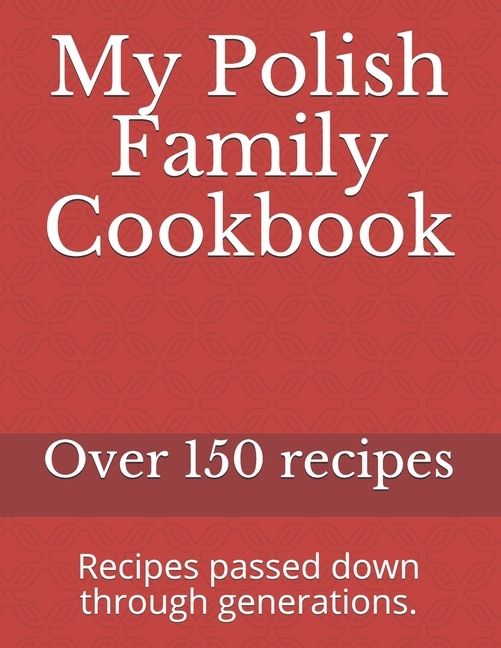 Front cover_My Polish Family Cookbook
