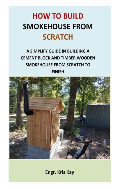 Couverture_How to Build Smokehouse from Scratch