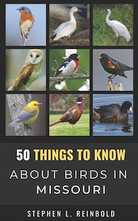 Front cover_50 Things to Know About Birds in Missouri