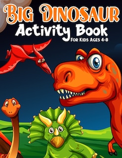 Front cover_Big Dinosaur Activity Book For Kids Ages 4-8
