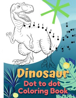 Couverture_Dinosaur Coloring Book Dot to Dot