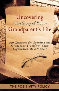Couverture_Uncovering the Story of Your Grandparent's Life