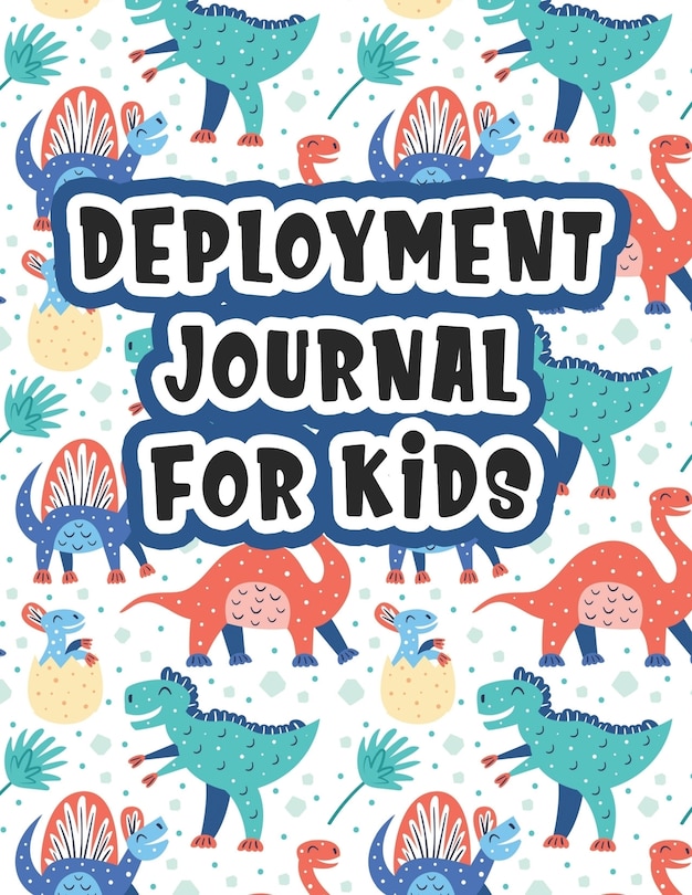 Deployment Journal For Kids: Alphabet Letter Tracing Handwriting Workbook Sketchbook Deployment Book Birthday Gifts For Toddlers, Preschoolers, and Kindergartens