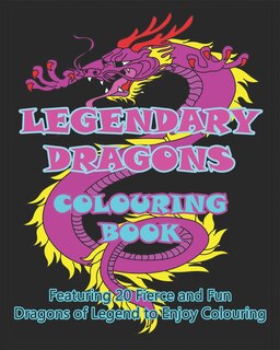 Couverture_Legendary Dragons Colouring Book