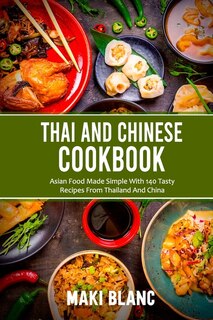 Front cover_Thai And Chinese Cookbook