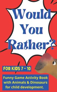 Couverture_Would you rather for kids 7 - 10