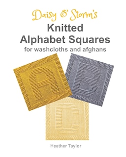 Front cover_Daisy and Storm's Knitted Alphabet Squares