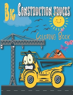 Front cover_Big Construction trucks Coloring Book