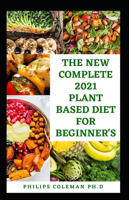 Couverture_The New Complete 2021 Plant Based Diet for Beginner's