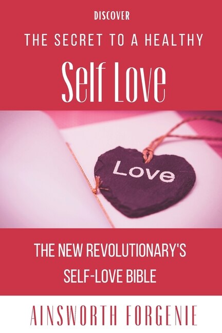 Front cover_THE SECRET TO A healthy Self Love