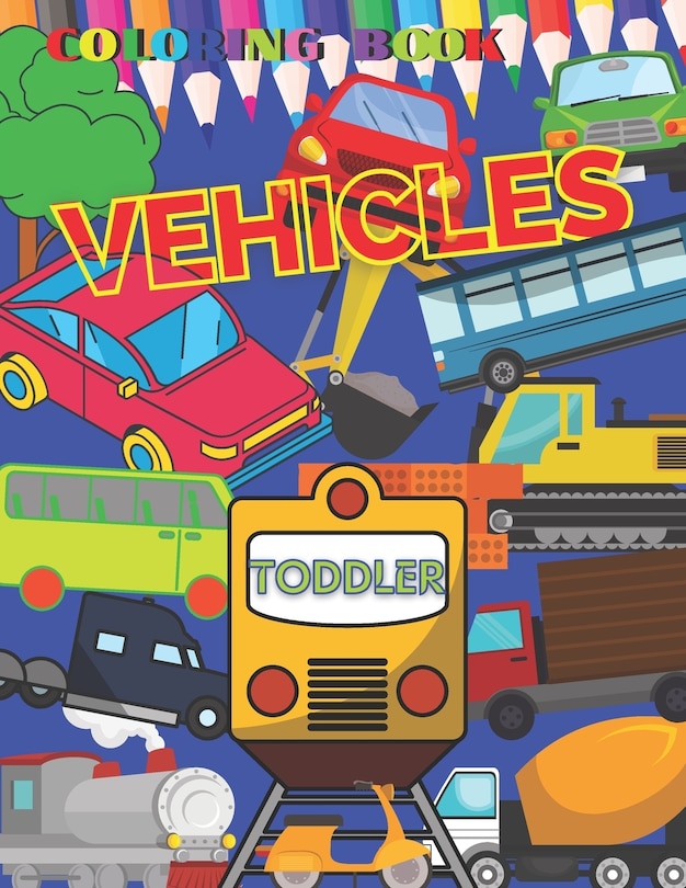 Couverture_VEHICLES Coloring Book TODDLER