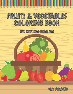 Front cover_Fruits & Vegetables Coloring Book For Kids And Toddlers