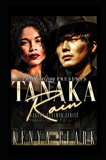 Tanaka Rain: Yakuza Claimed Series