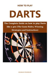 Couverture_How to Play Darts for Beginners