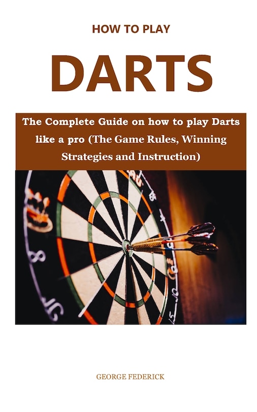Couverture_How to Play Darts for Beginners
