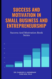 Front cover_Success and Motivation in Small Business and Entrepreneurship