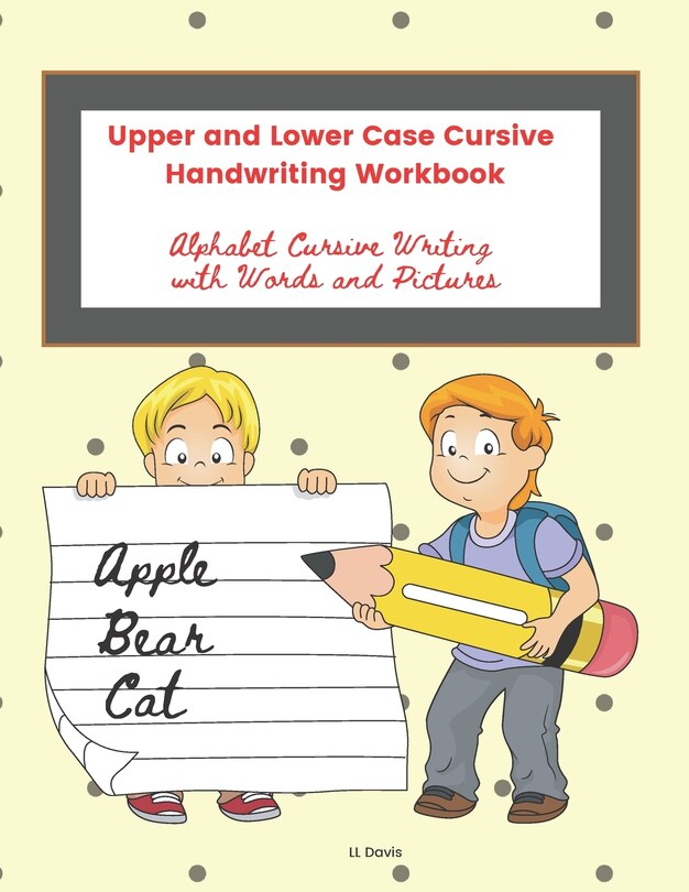 Front cover_Upper and Lower Case Cursive Handwriting Workbook