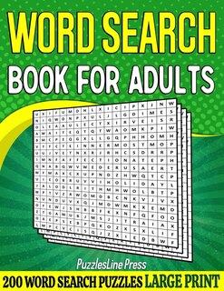 Word Search Book For Adults: 200 Large Print Word Search Puzzles For Adults With Solutions - 8.5 x 11 Inches