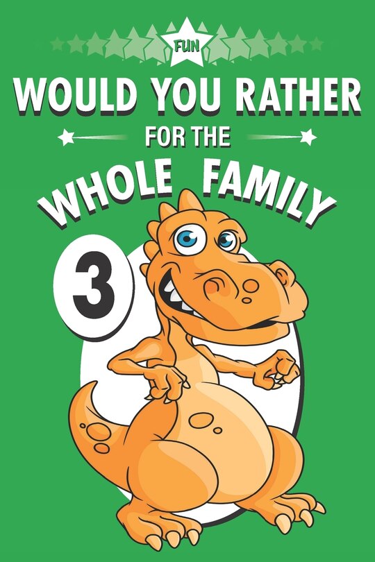 Front cover_Fun Would You Rather for the Whole Family