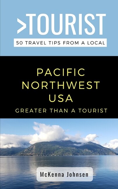 Front cover_Greater Than a Tourist - Pacific Northwest