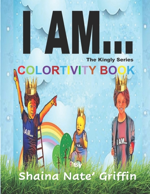 I Am...: The Kingly Series Colortivity Book