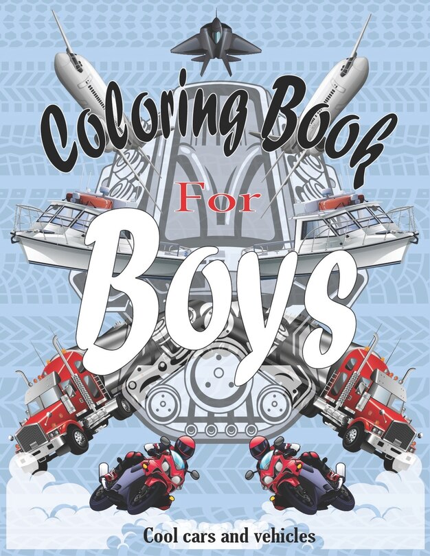 Couverture_Coloring Books For Boys Cool Cars And Vehicles