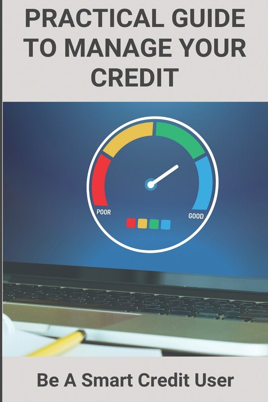 Couverture_Practical Guide To Manage Your Credit