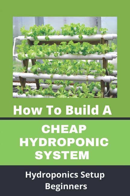 Front cover_How To Build A Cheap Hydroponic System
