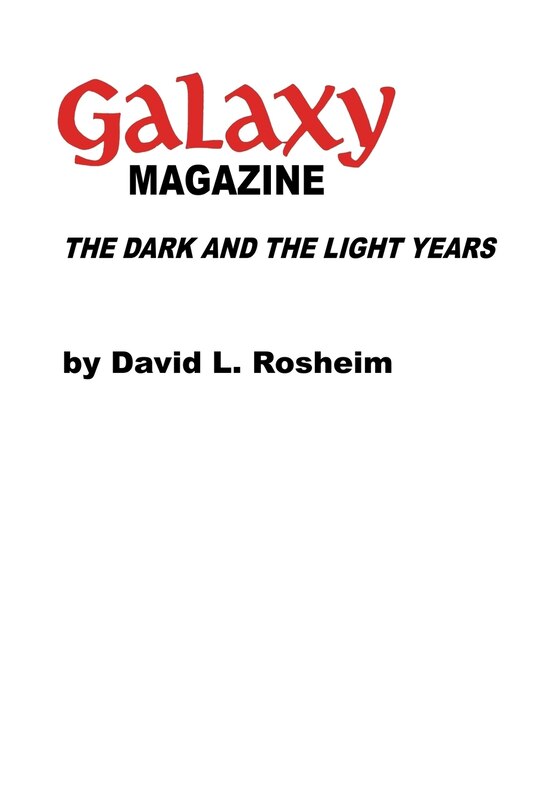 Galaxy Magazine: The Dark and the Light Years