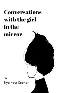 Front cover_Conversations With The Girl In The Mirror