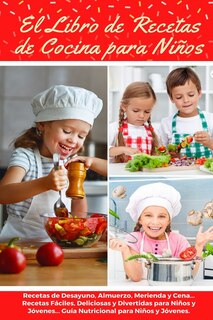 Couverture_El Libro de Recetas de Cocina Para Niños