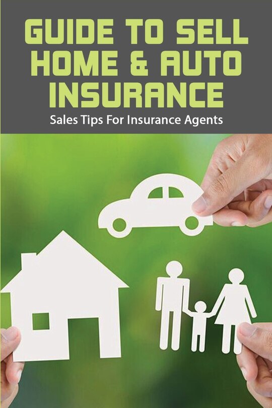 Front cover_Guide To Sell Home & Auto Insurance