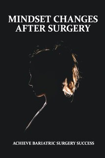 Front cover_Mindset Changes After Surgery