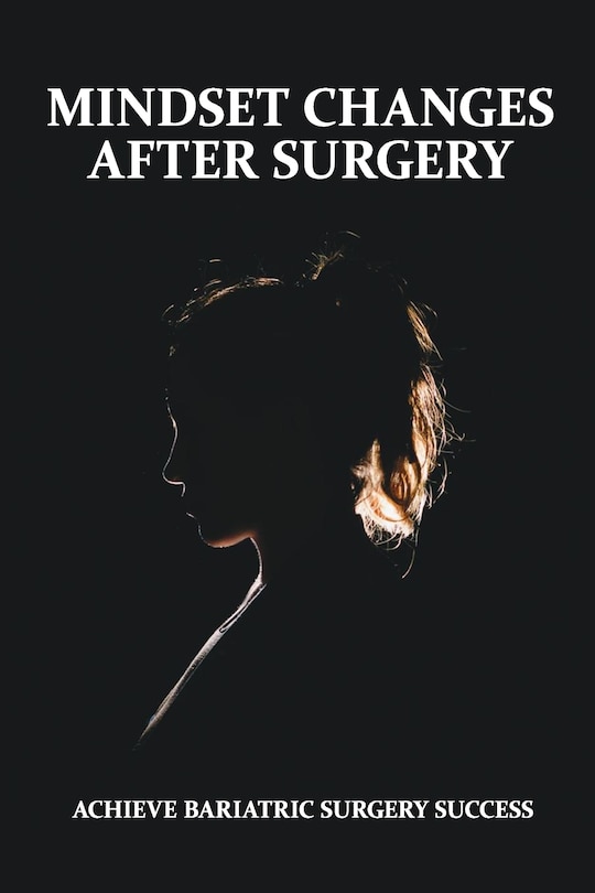 Front cover_Mindset Changes After Surgery