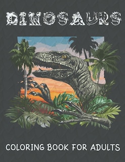 Couverture_Dinosaurs Coloring Book For Adults