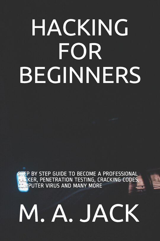 Front cover_Hacking for Beginners