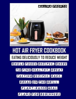 Front cover_Hot Air Fryer Cookbook