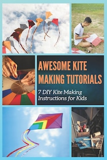 Front cover_Awesome Kite Making Tutorials