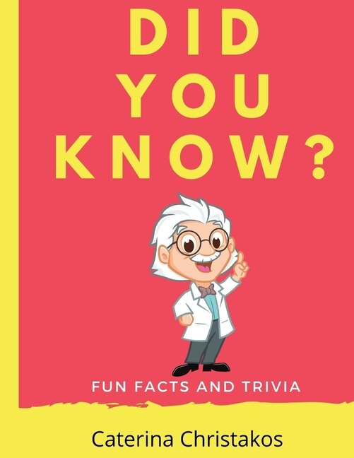 Did You Know?: Fun Facts and Trivia