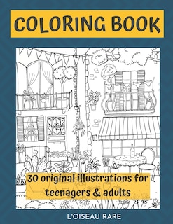 coloring book: 30 original illustrations for adults and teenagers