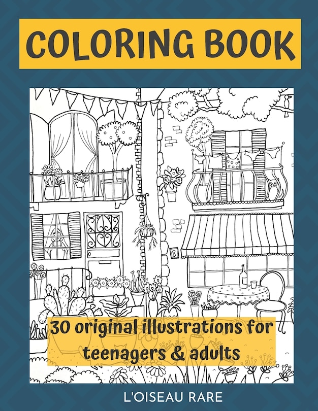 coloring book: 30 original illustrations for adults and teenagers